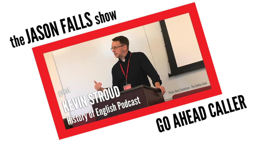Kevin Stroud, History of English Podcast