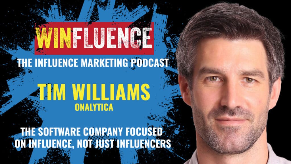 Tim Williams of Onalytica on Winfluence