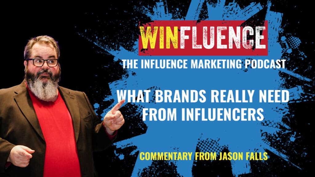 What Brands Need From Influencers