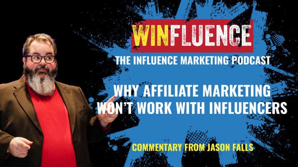 Affiliate marketing won't work for influencers