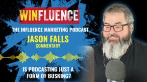 Is podcasting busking?