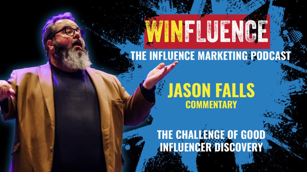 Jason Falls on Influencer Discovery